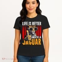 Life Is Better With A Jaguar Funny Jaguars Women's T-Shirt thumb 4