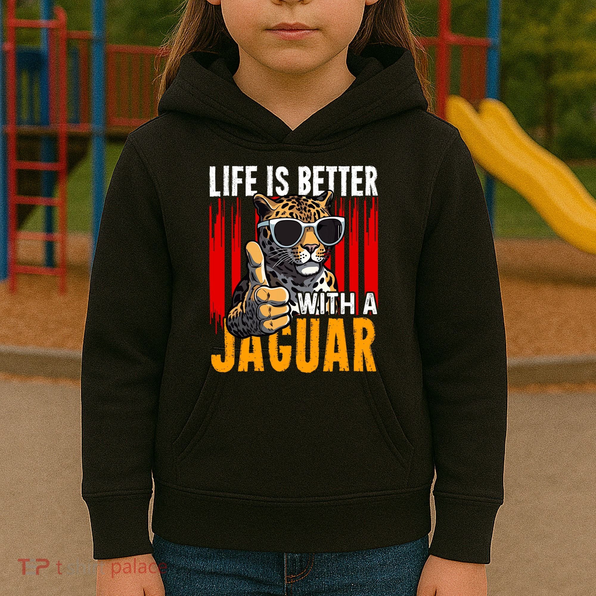 Life Is Better With A Jaguar Funny Jaguars Kids Hoodie
