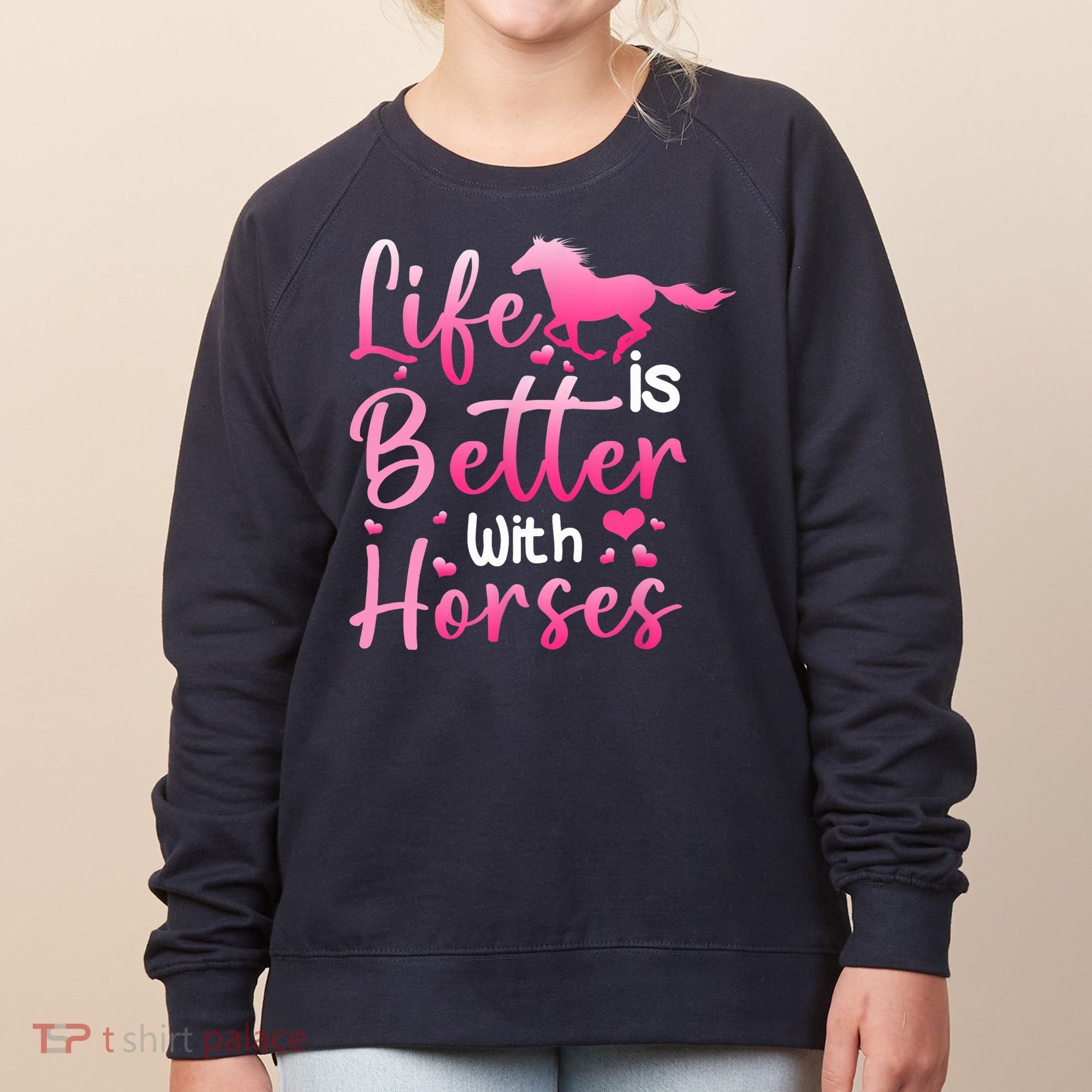 Life Is Better With Horses Horseback Riding Gift Girls Wo Women's Sweatshirt