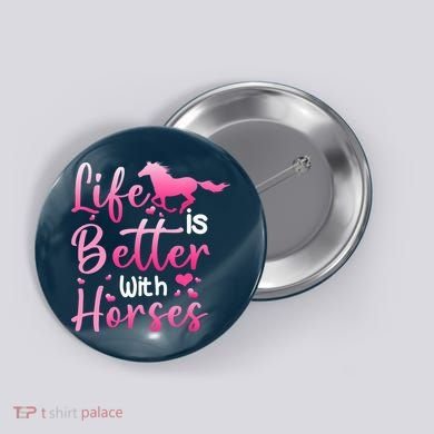 Life Is Better With Horses Horseback Riding Gift Girls Wo Button