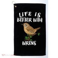 Life Is Better With Wrens Birds Birding Golf Towel thumb 0