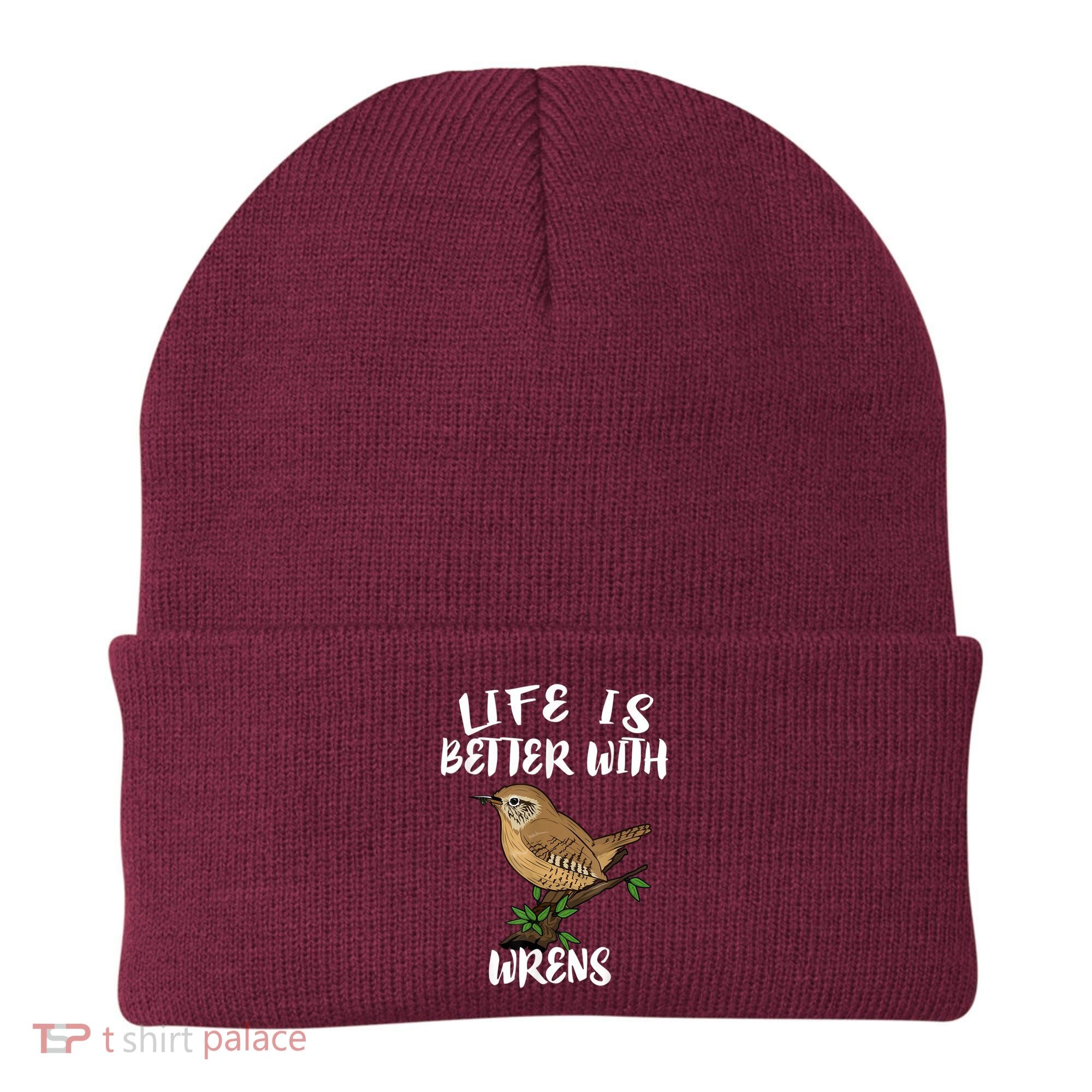 Life Is Better With Wrens Birds Birding Beanie
