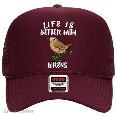 Life Is Better With Wrens Birds Birding Hat