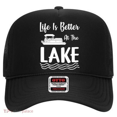 Life Is Better At The Lake Pontoon Boat Pontooning Boating Gift Hat