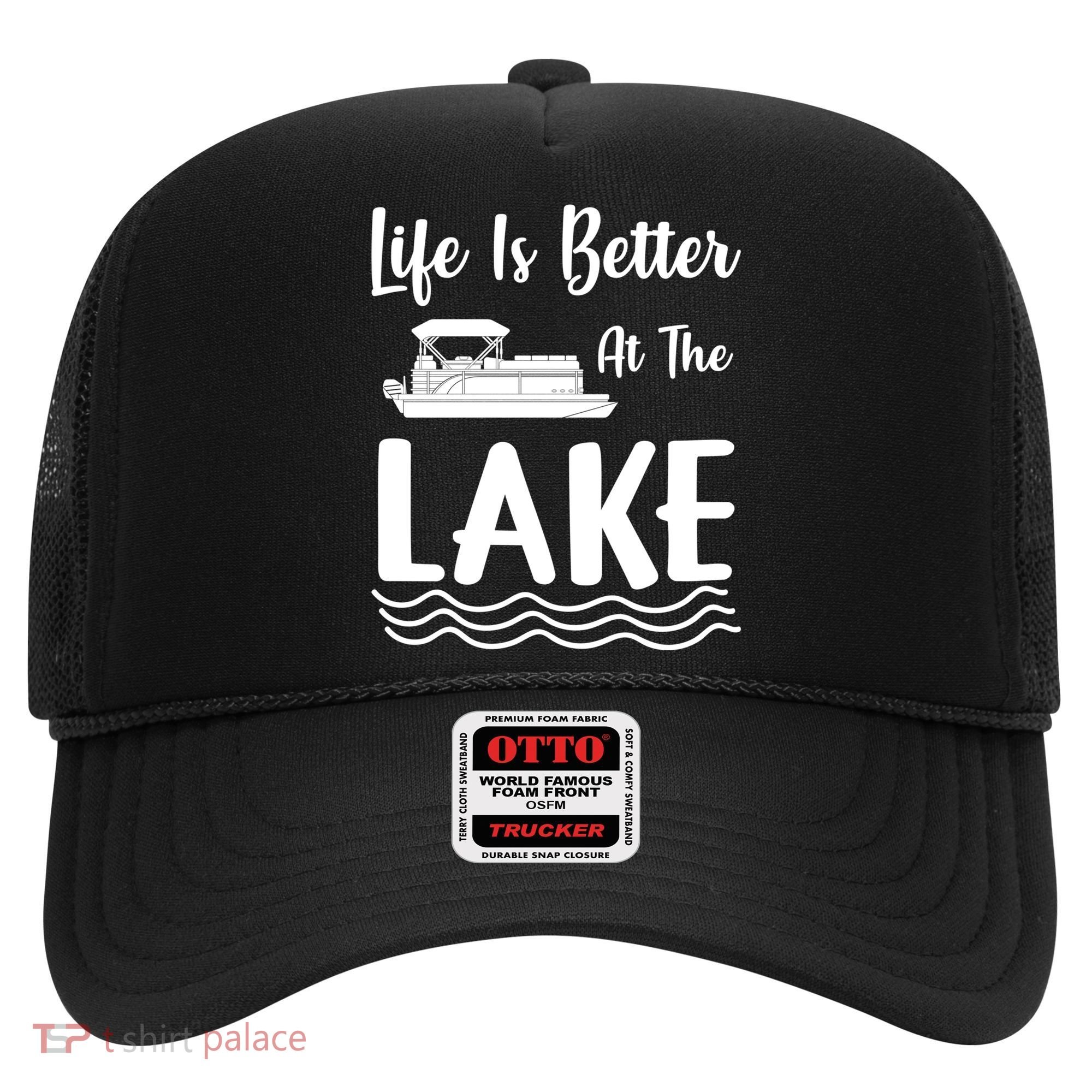 Life Is Better At The Lake Pontoon Boat Pontooning Boating Gift Hat