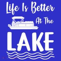 Life Is Better At The Lake Pontoon Boat Pontooning Boating Gift Sweatshirt thumb 3