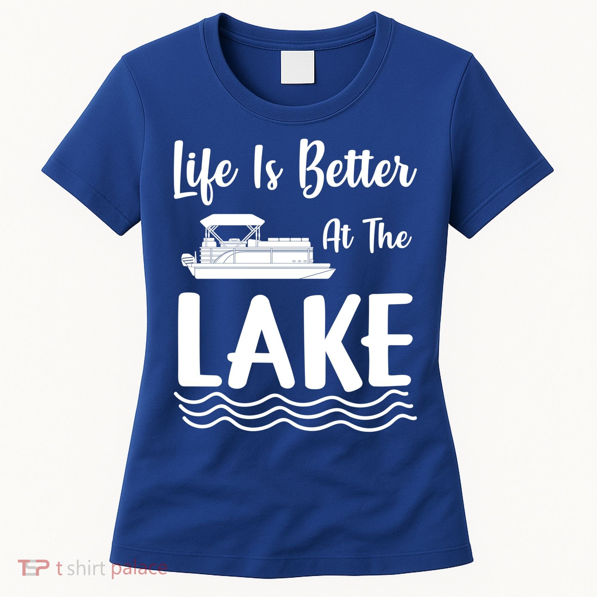 Life Is Better At The Lake Pontoon Boat Pontooning Boating Gift Women's T-Shirt