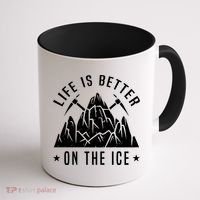 Life Is Better On The Ice Mountaineering Snow Ice Climber Funny Gift Coffee Mug thumb 1