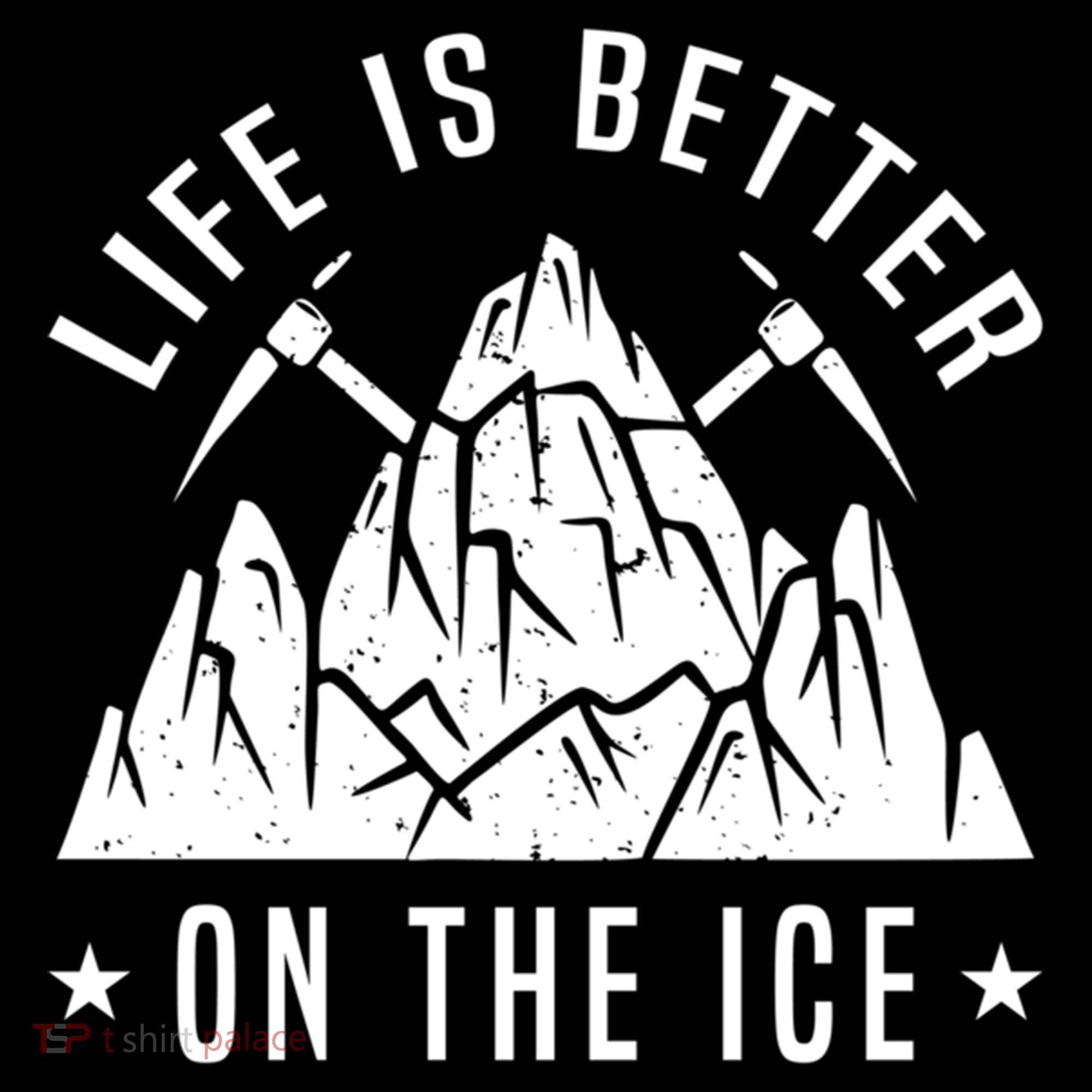 Life Is Better On The Ice Mountaineering Snow Ice Climber Funny Gift Women's Hoodie