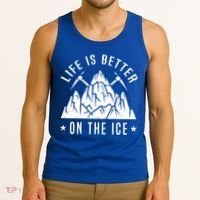 Life Is Better On The Ice Mountaineering Snow Ice Climber Funny Gift Tank Top thumb 3