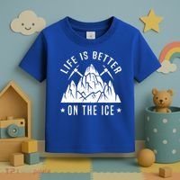 Life Is Better On The Ice Mountaineering Snow Ice Climber Funny Gift Toddler T-Shirt thumb 3