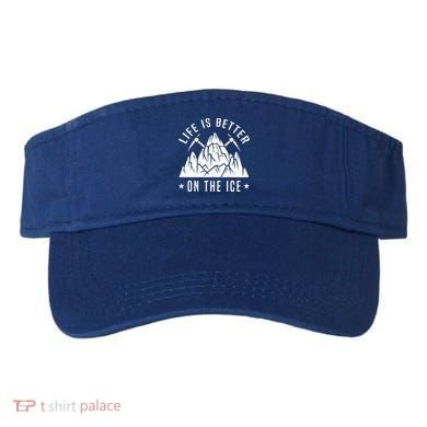 Life Is Better On The Ice Mountaineering Snow Ice Climber Funny Gift Visor