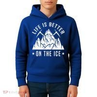 Life Is Better On The Ice Mountaineering Snow Ice Climber Funny Gift Kids Hoodie thumb 4