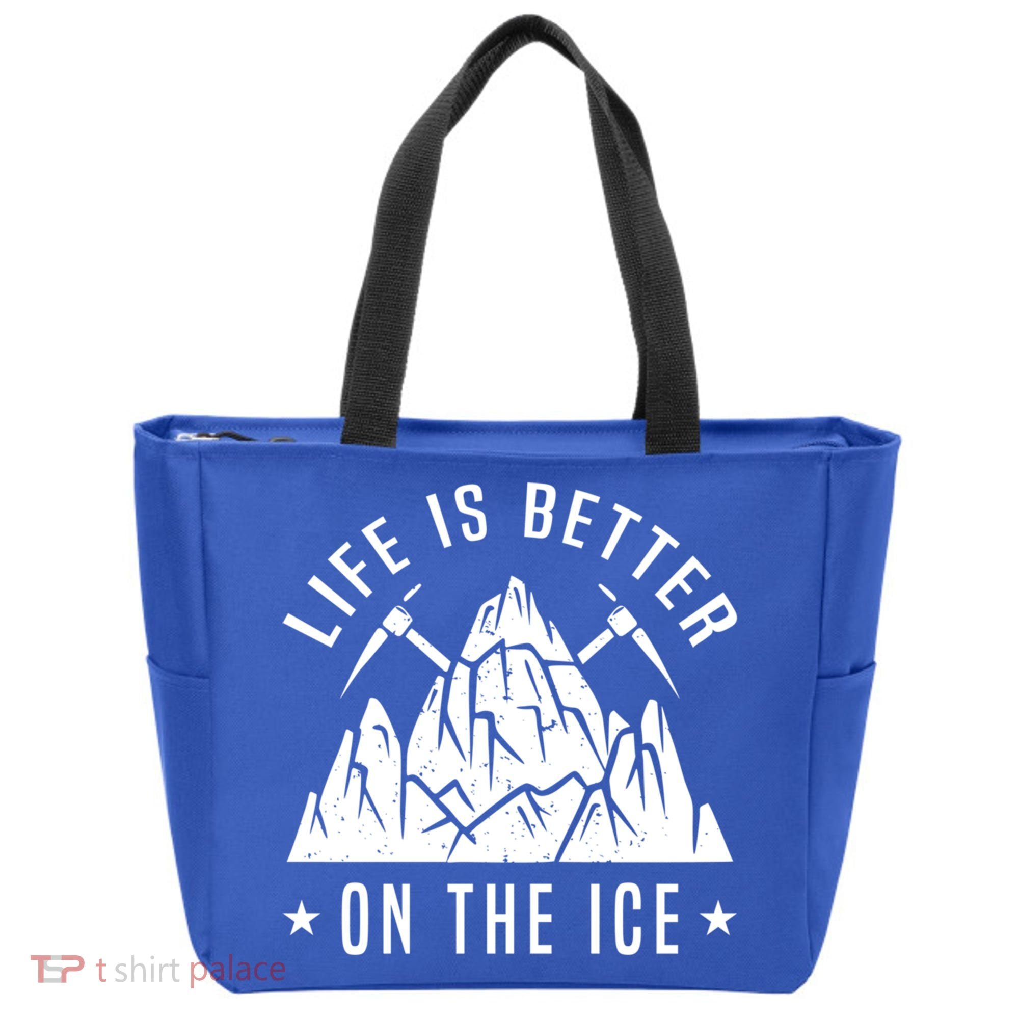 Life Is Better On The Ice Mountaineering Snow Ice Climber Funny Gift Tote Bag