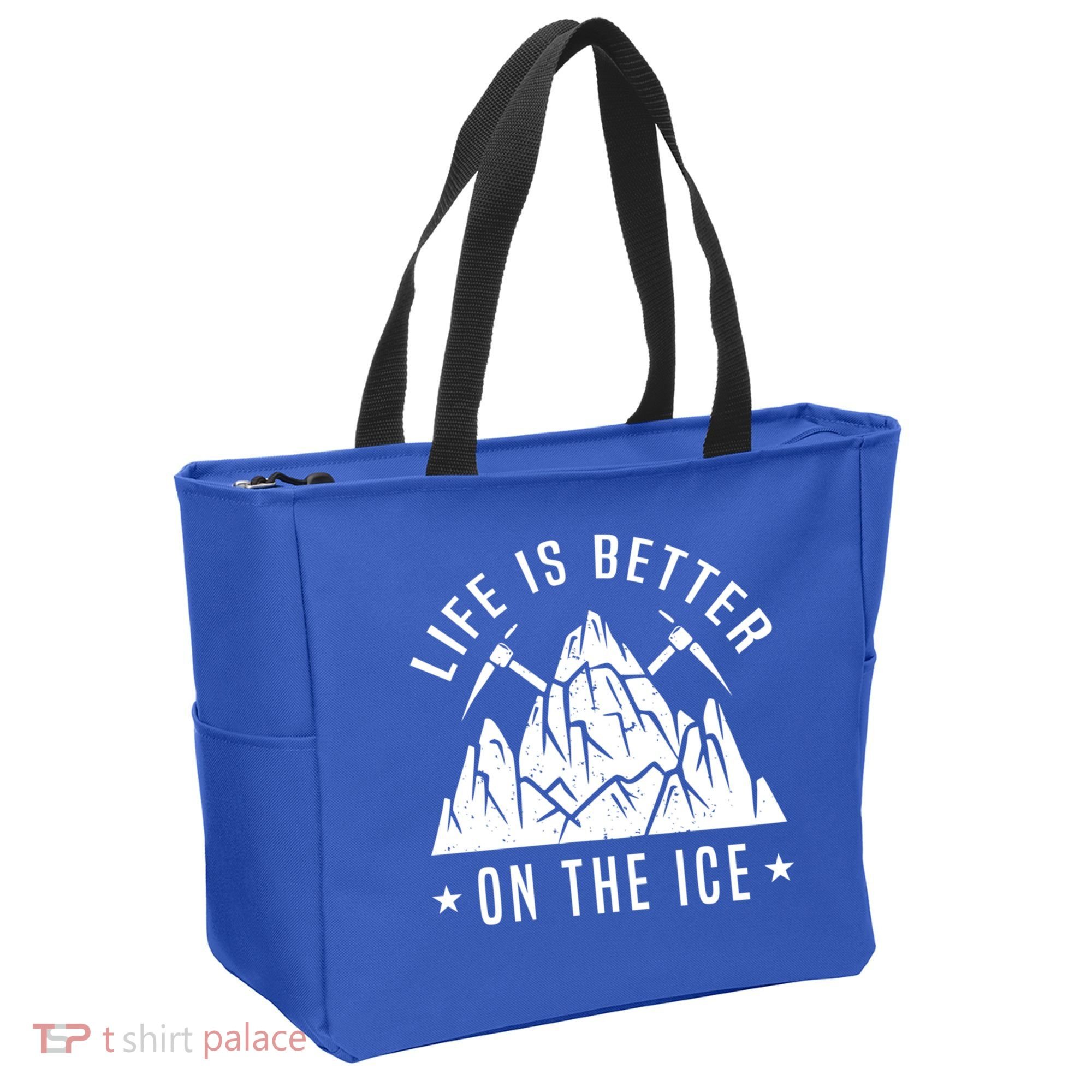 Life Is Better On The Ice Mountaineering Snow Ice Climber Funny Gift Tote Bag