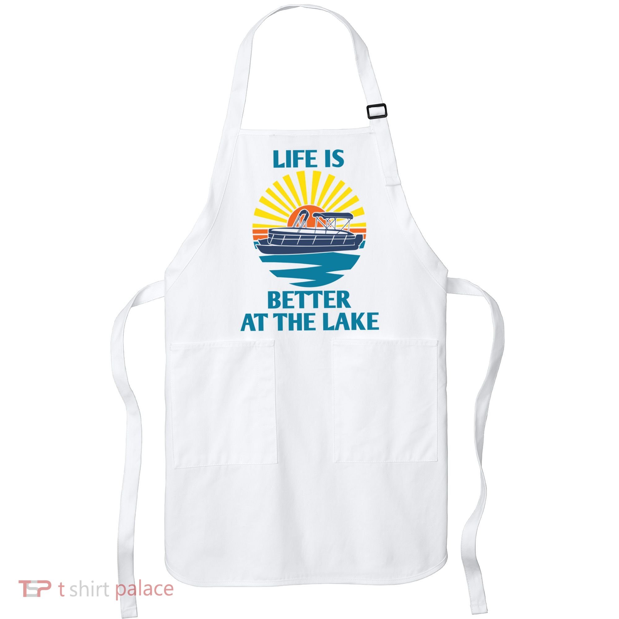 Life Is Better At The Lake Pontoon Boat Pontooning Lake Love Great Gift Apron