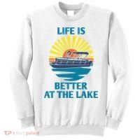 Life Is Better At The Lake Pontoon Boat Pontooning Lake Love Great Gift Sweatshirt thumb 0