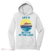 Life Is Better At The Lake Pontoon Boat Pontooning Lake Love Great Gift Women's Hoodie thumb 0