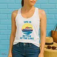 Life Is Better At The Lake Pontoon Boat Pontooning Lake Love Great Gift Women's Tank Top thumb 2