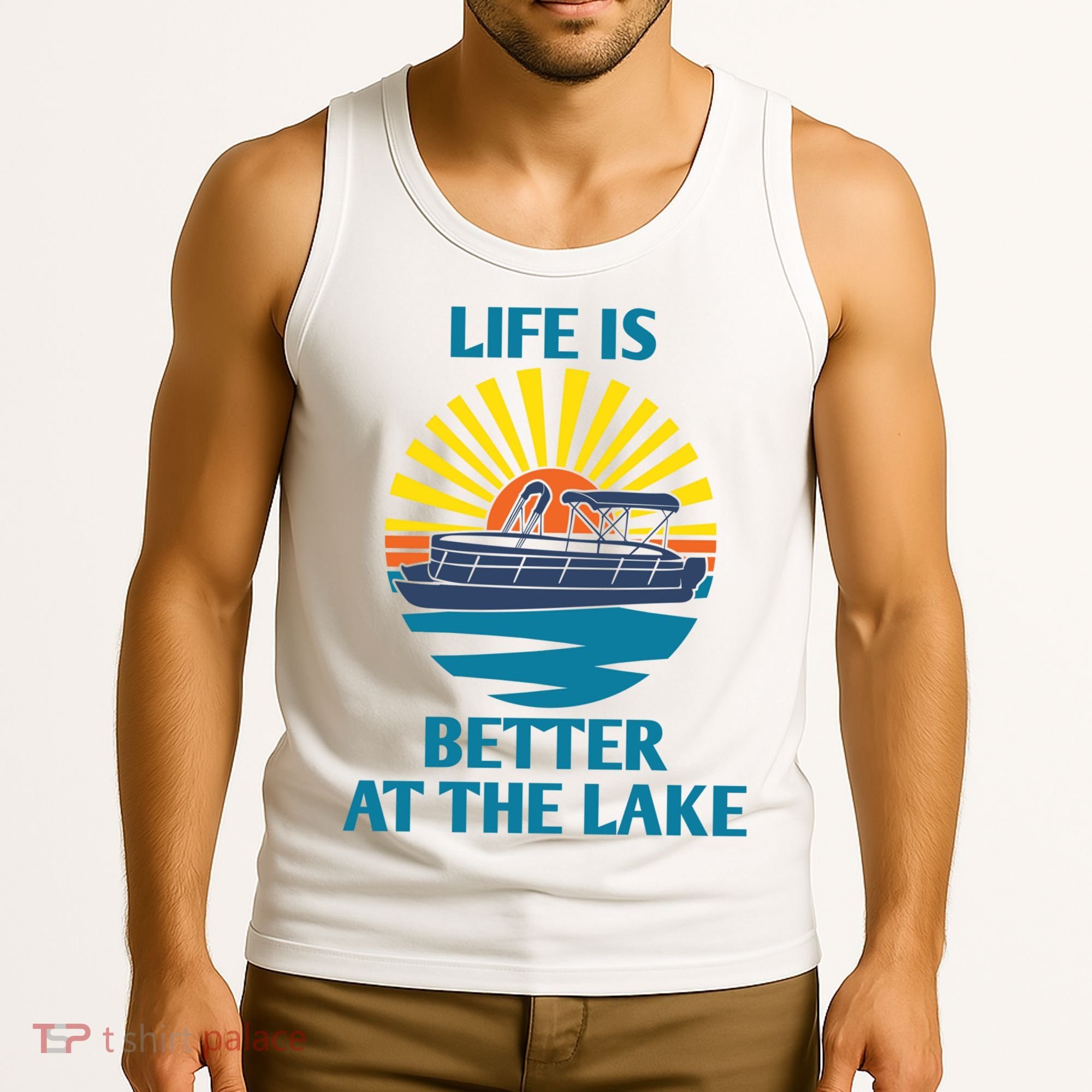 Life Is Better At The Lake Pontoon Boat Pontooning Lake Love Great Gift Tank Top