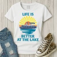 Life Is Better At The Lake Pontoon Boat Pontooning Lake Love Great Gift Women's T-Shirt thumb 3