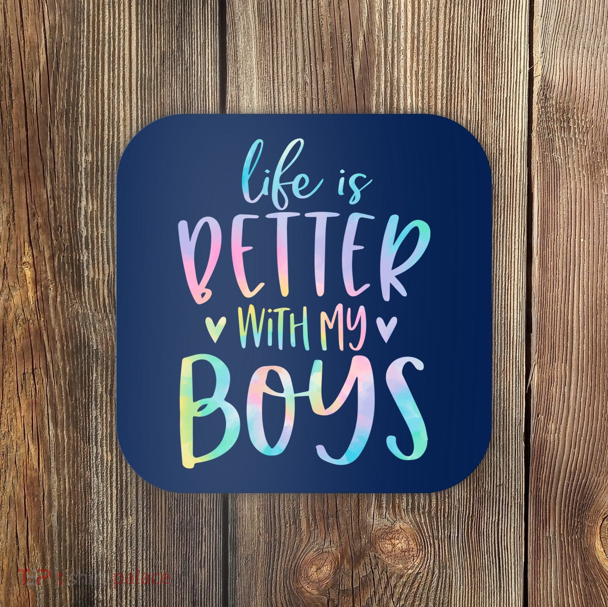 Life Is Better With My Boy Mom Of Boy Gifts Tie Dye Long Coaster