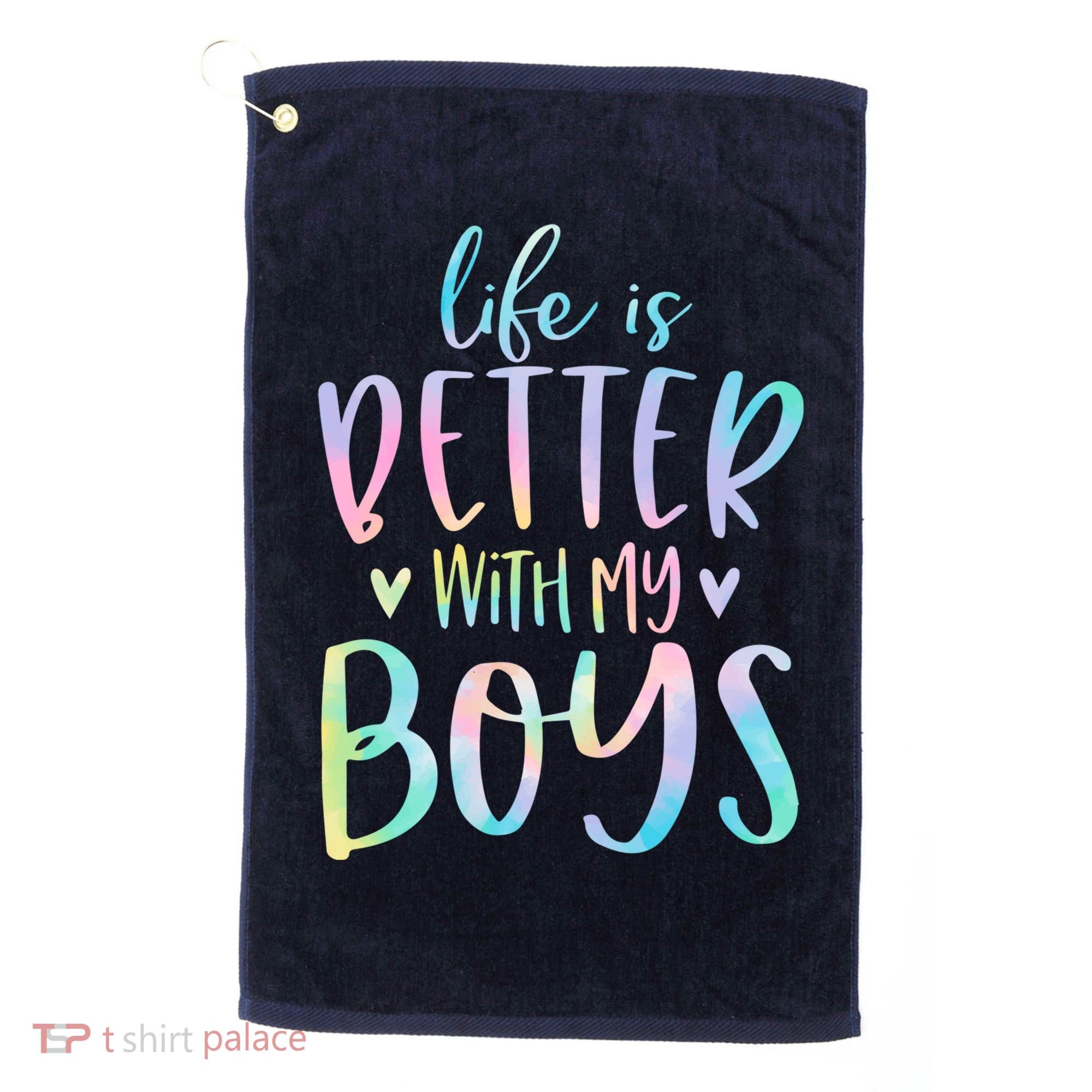 Life Is Better With My Boy Mom Of Boy Gifts Tie Dye Long Golf Towel