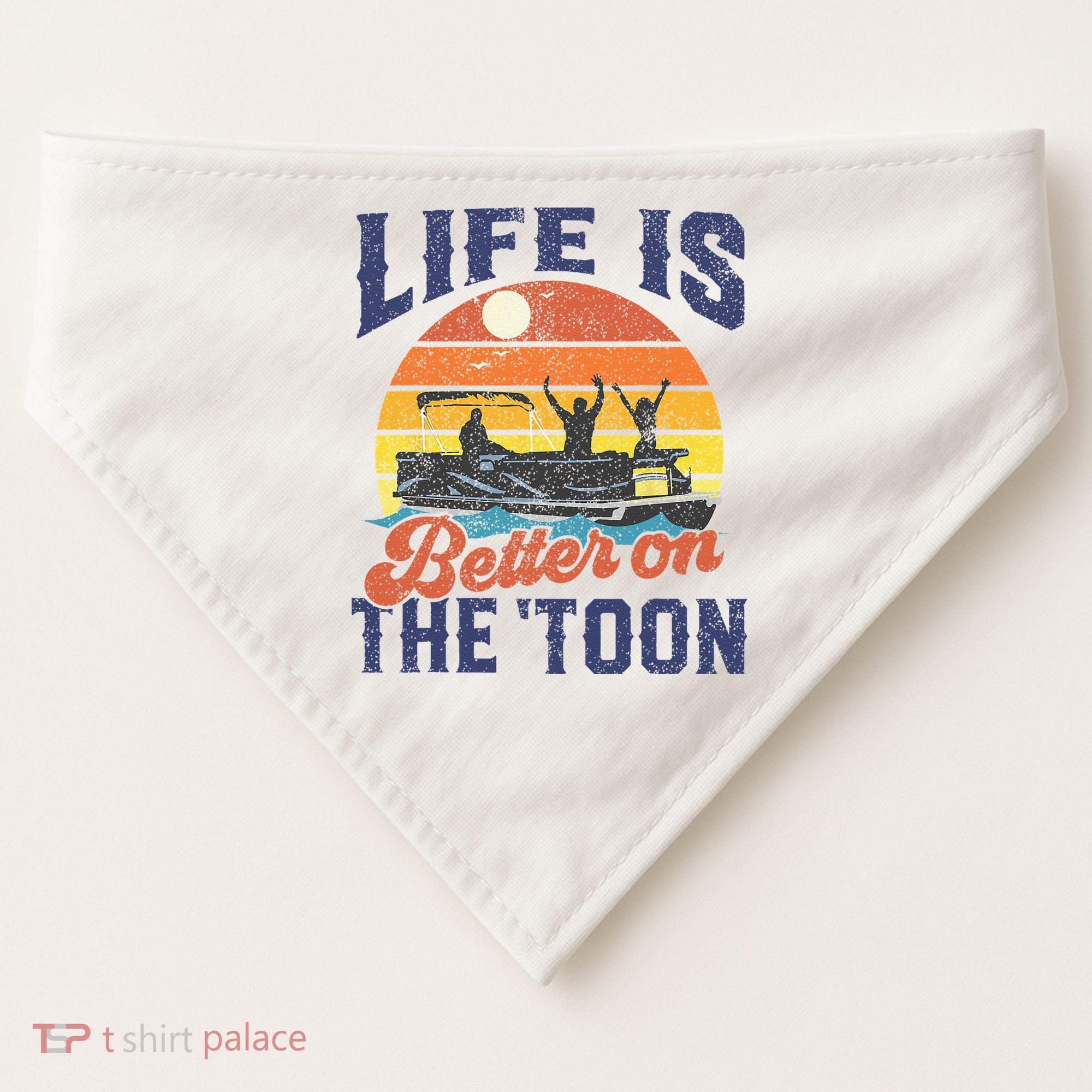 Life Is Better On The Toon Pontoon Boat Boating Fathers Gift USA-Made Doggie Bandana