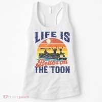 Life Is Better On The Toon Pontoon Boat Boating Fathers Gift Women's Tank Top thumb 0
