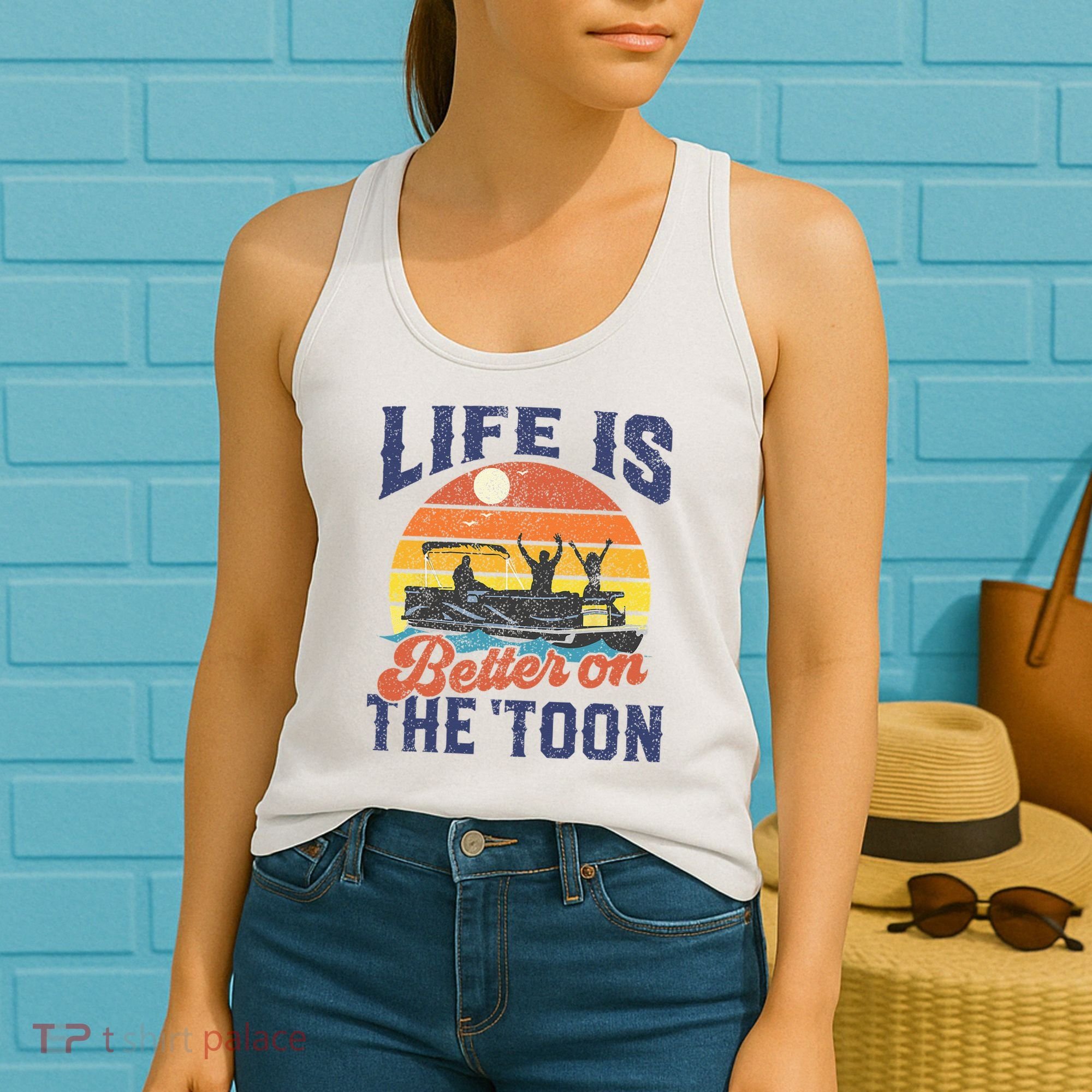 Life Is Better On The Toon Pontoon Boat Boating Fathers Gift Women's Tank Top