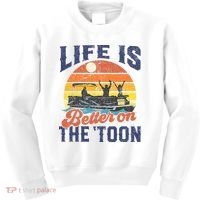 Life Is Better On The Toon Pontoon Boat Boating Fathers Gift Kids Sweatshirt thumb 0