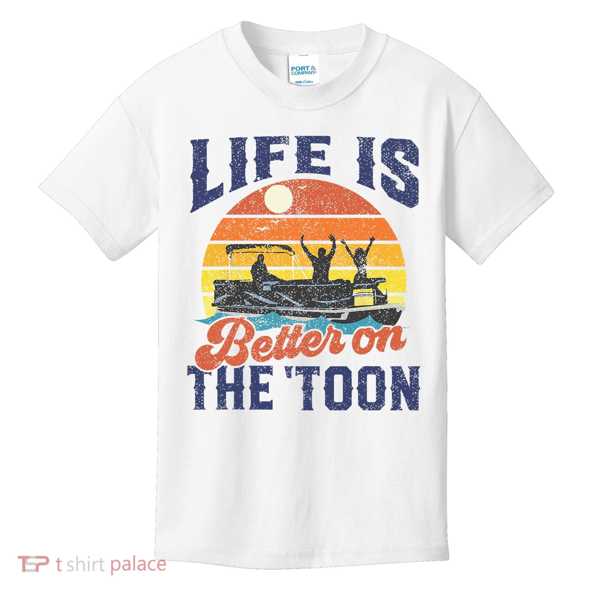 Life Is Better On The Toon Pontoon Boat Boating Fathers Gift Kids T-Shirt
