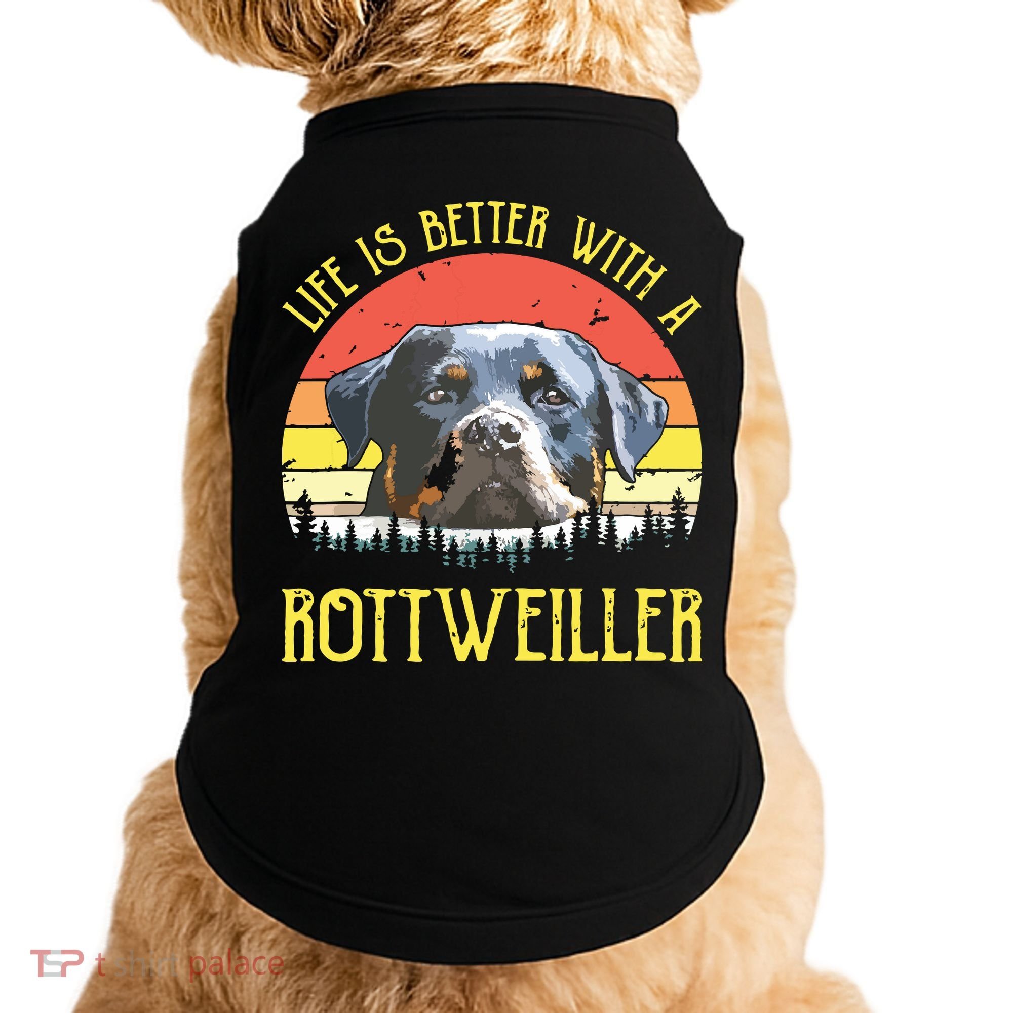 Life Is Better With A Rottweiler Dog Lover Gift Doggie Tank