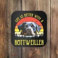 Life Is Better With A Rottweiler Dog Lover Gift Coaster thumb 0