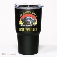 Life Is Better With A Rottweiler Dog Lover Gift Tumbler thumb 0