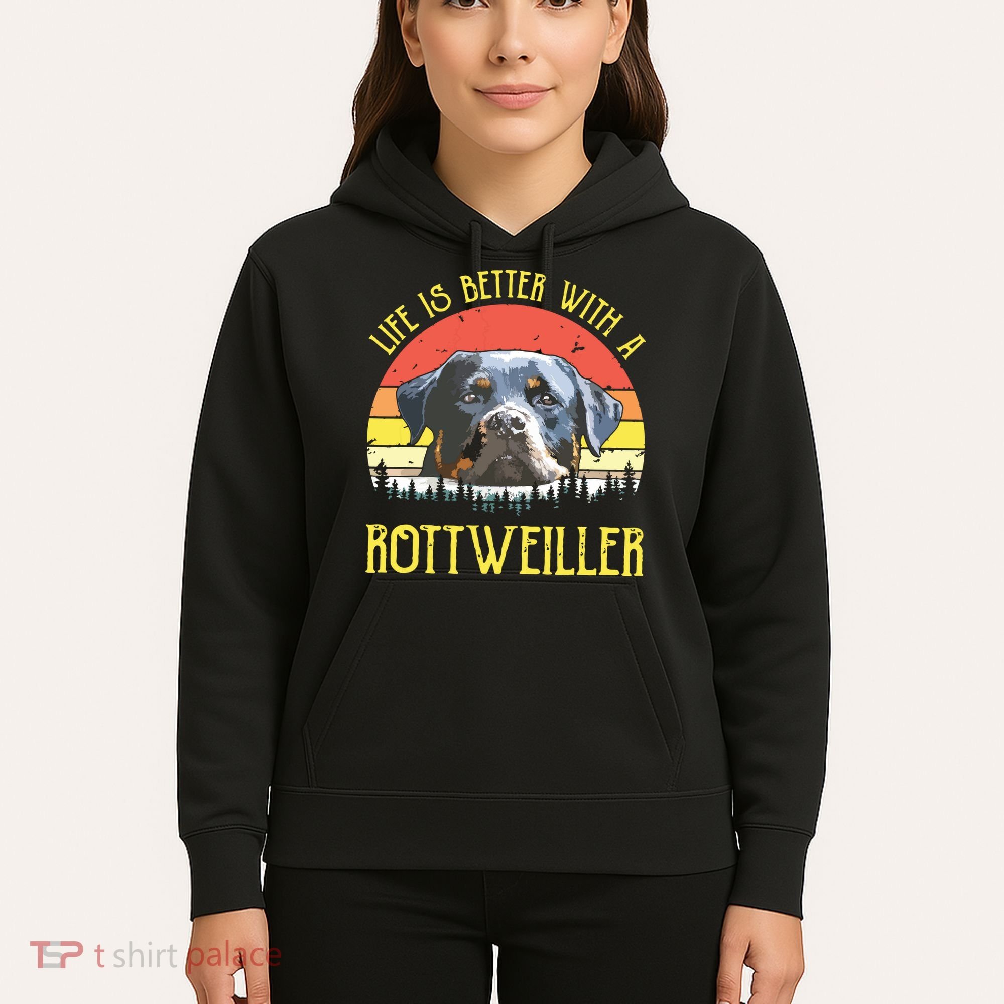 Life Is Better With A Rottweiler Dog Lover Gift Hoodie