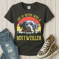 Life Is Better With A Rottweiler Dog Lover Gift Women's T-Shirt thumb 3