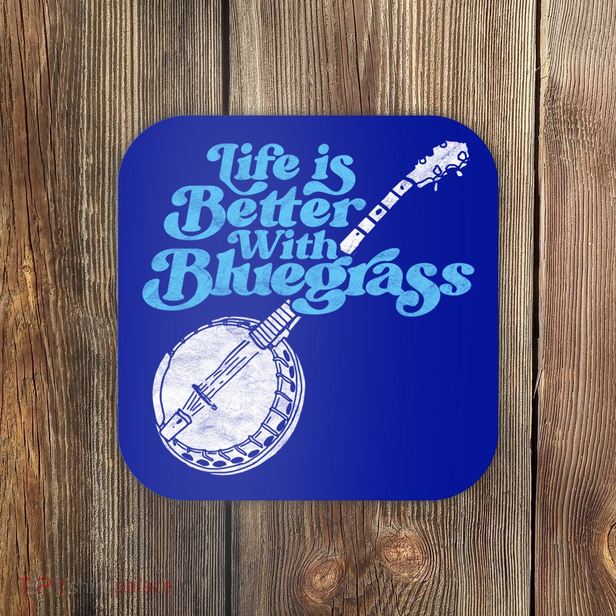 Life Is Better With Bluegrass! Eighties Vibe Banjo Retro Gift Coaster
