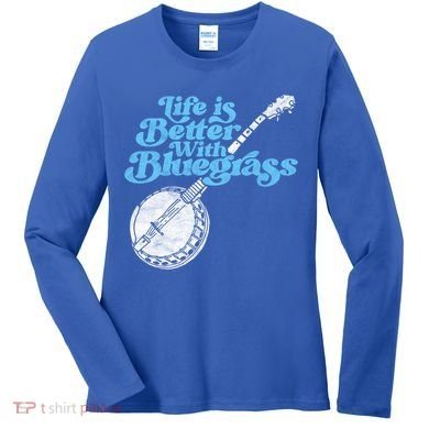 Life Is Better With Bluegrass! Eighties Vibe Banjo Retro Gift Women's Long Sleeve Shirt