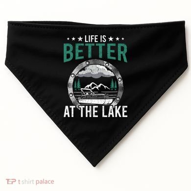 Life Is Better At The Lake Pontoon Boat Pontooning Gift USA-Made Doggie Bandana
