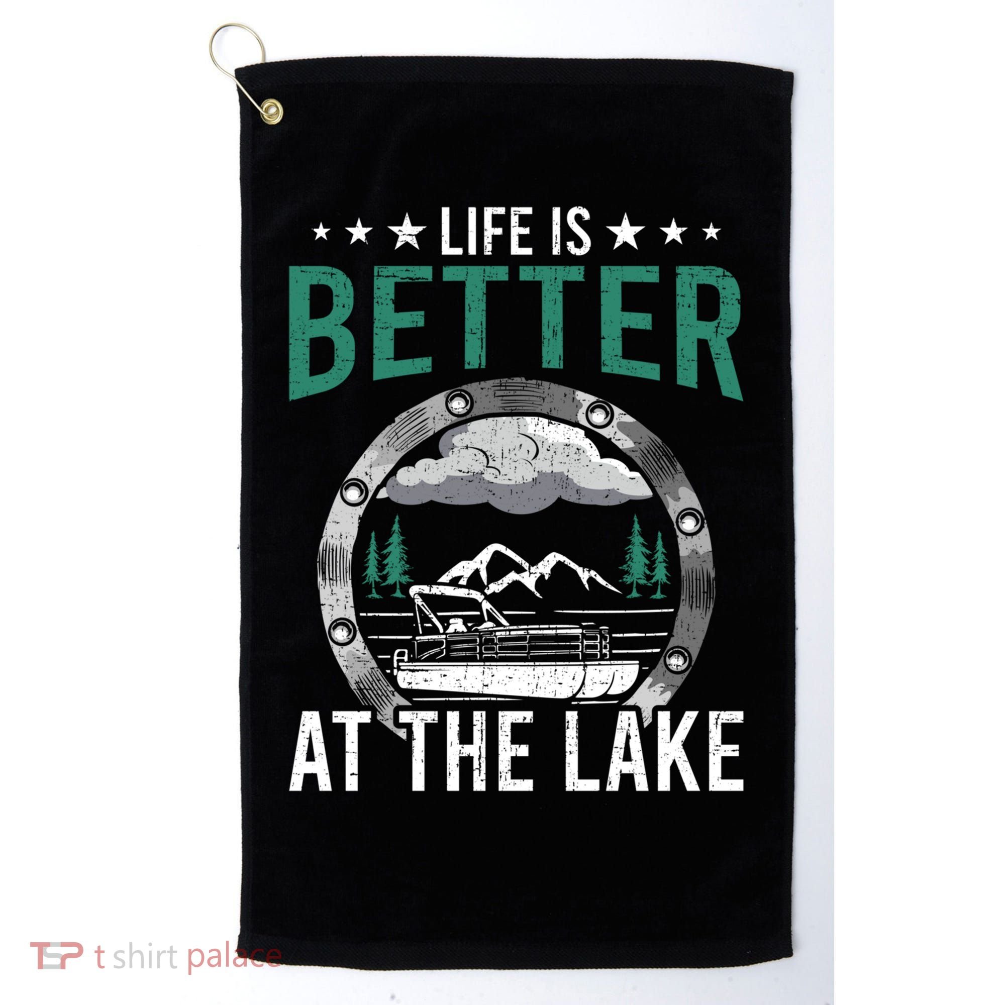 Life Is Better At The Lake Pontoon Boat Pontooning Gift Golf Towel