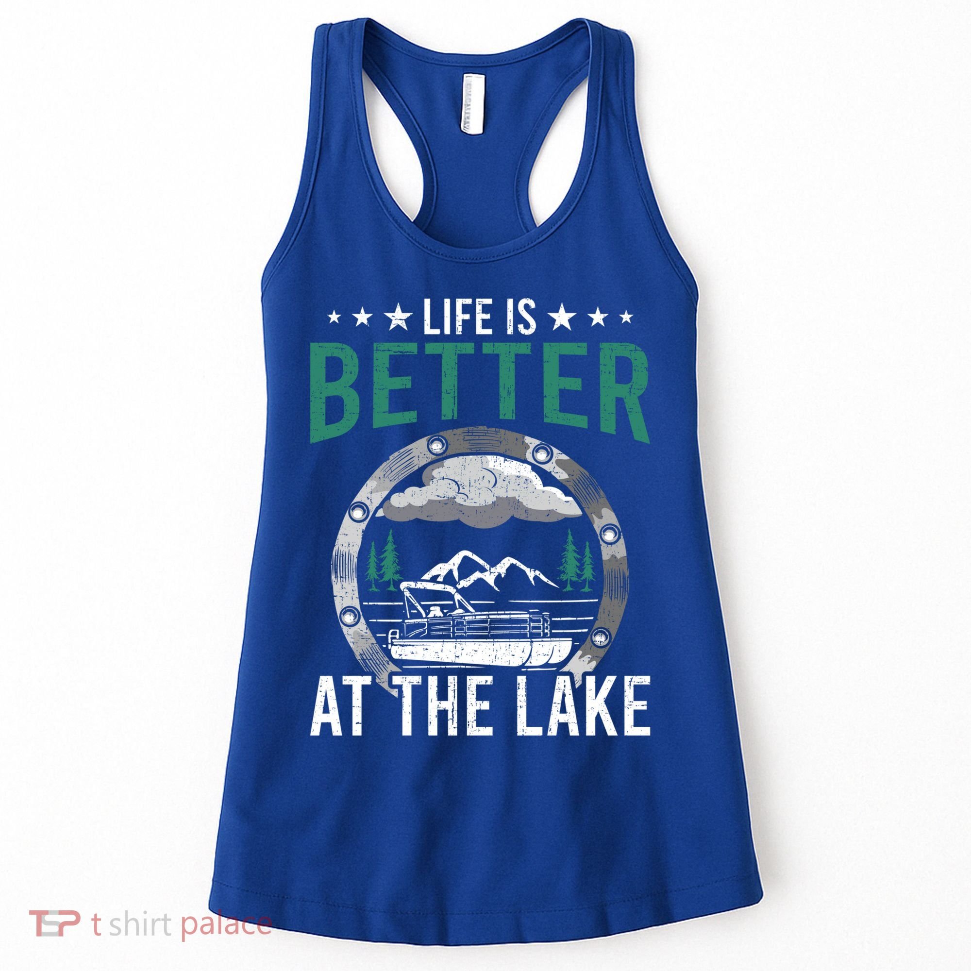 Life Is Better At The Lake Pontoon Boat Pontooning Gift Women's Tank Top