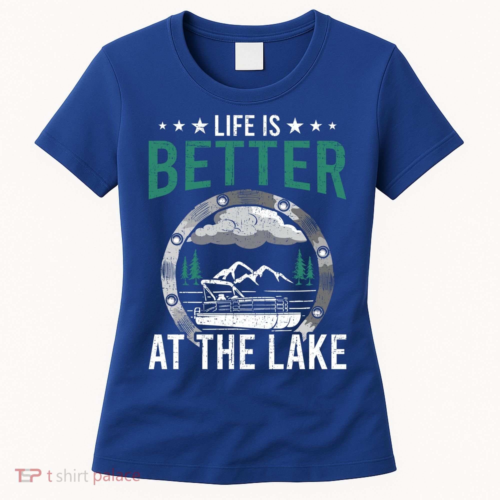 Life Is Better At The Lake Pontoon Boat Pontooning Gift Women's T-Shirt