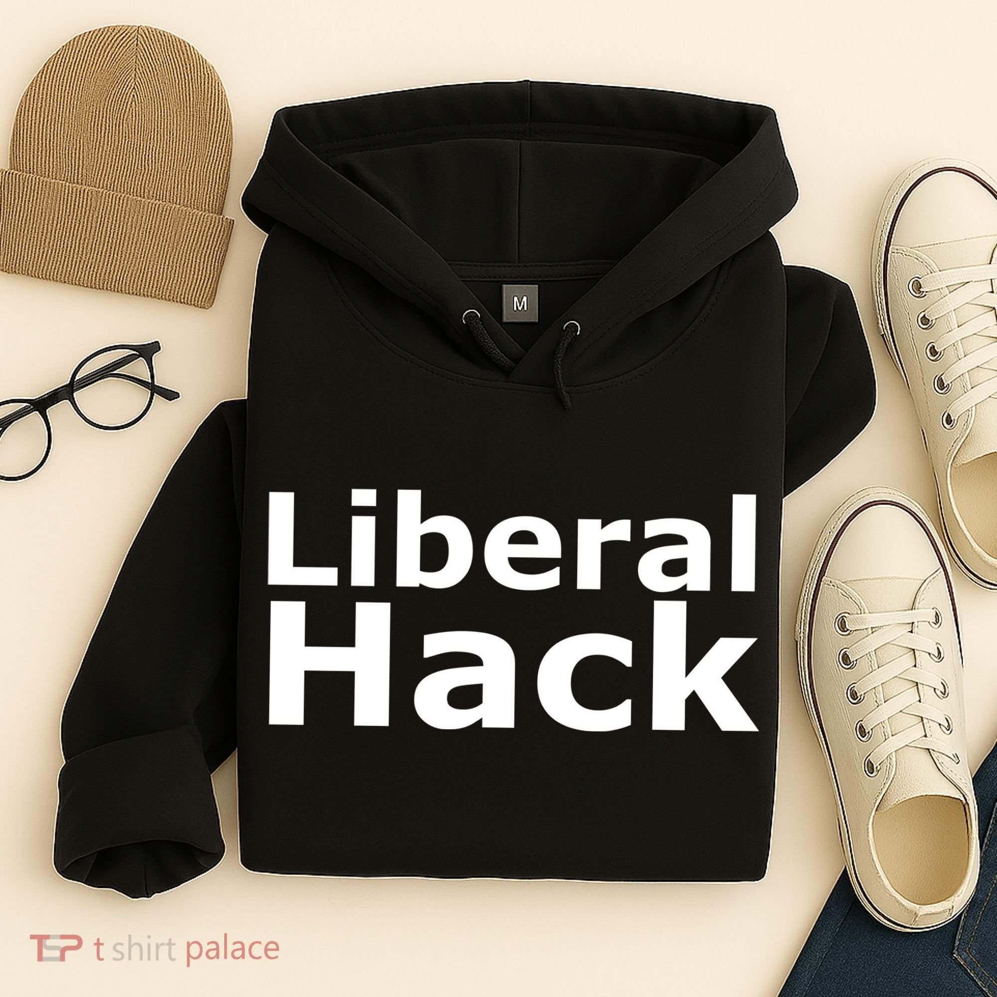 Liberal Hack Hoodie
