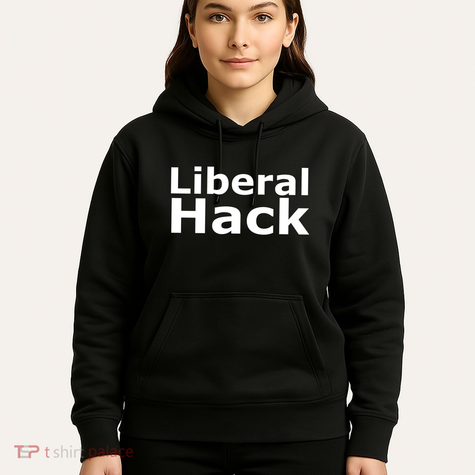 Liberal Hack Hoodie