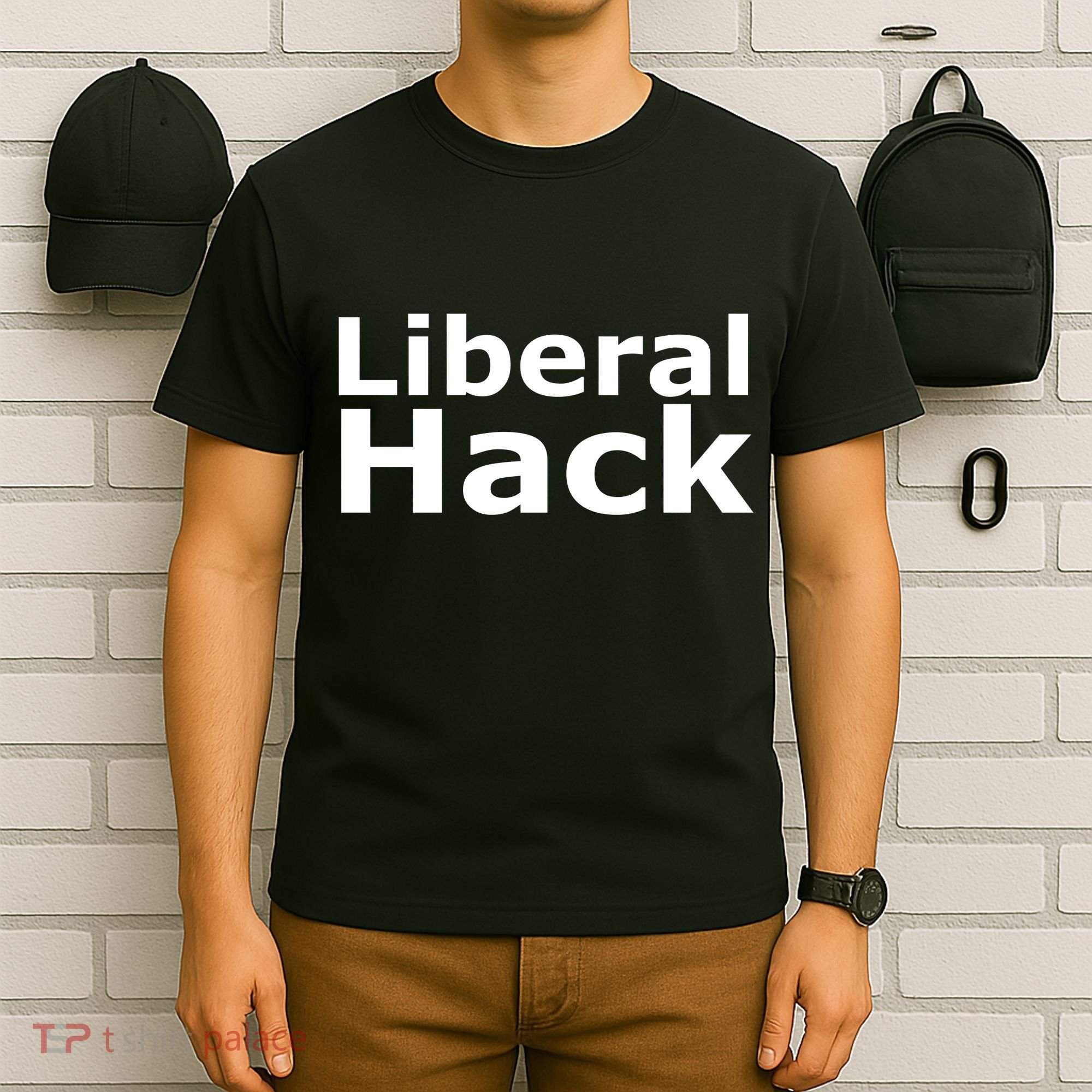 Liberal Hack T-Shirt