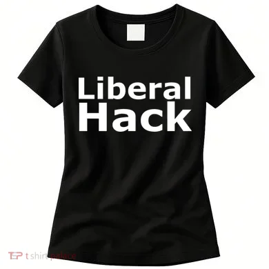 Liberal Hack Women's T-Shirt