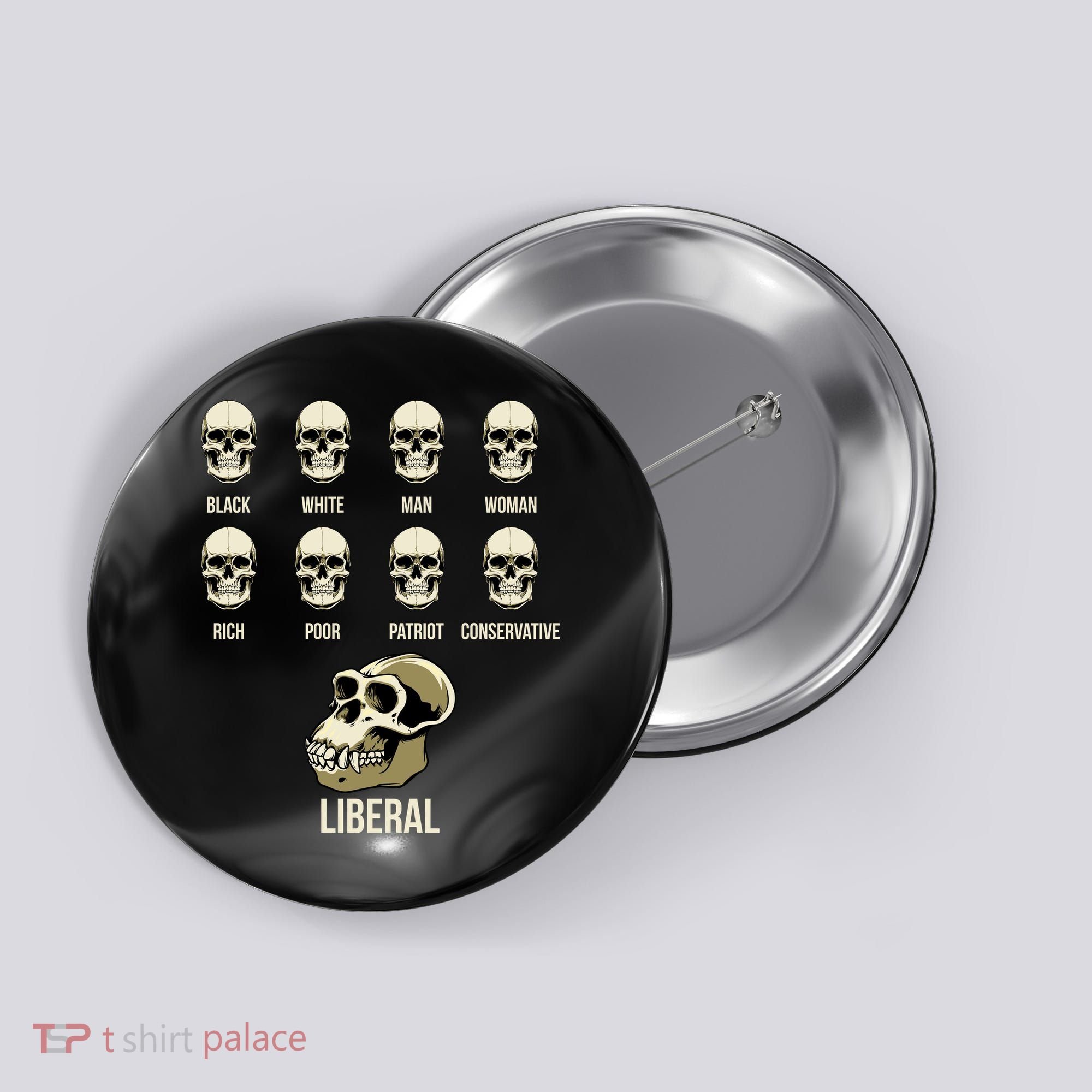 Liberal Monkey Black White Man Woman Rich Poor Patriot Conservative Button