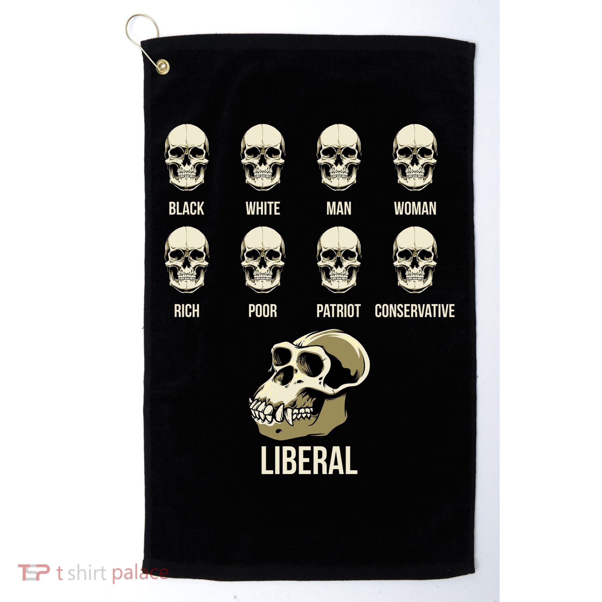 Liberal Monkey Black White Man Woman Rich Poor Patriot Conservative Golf Towel