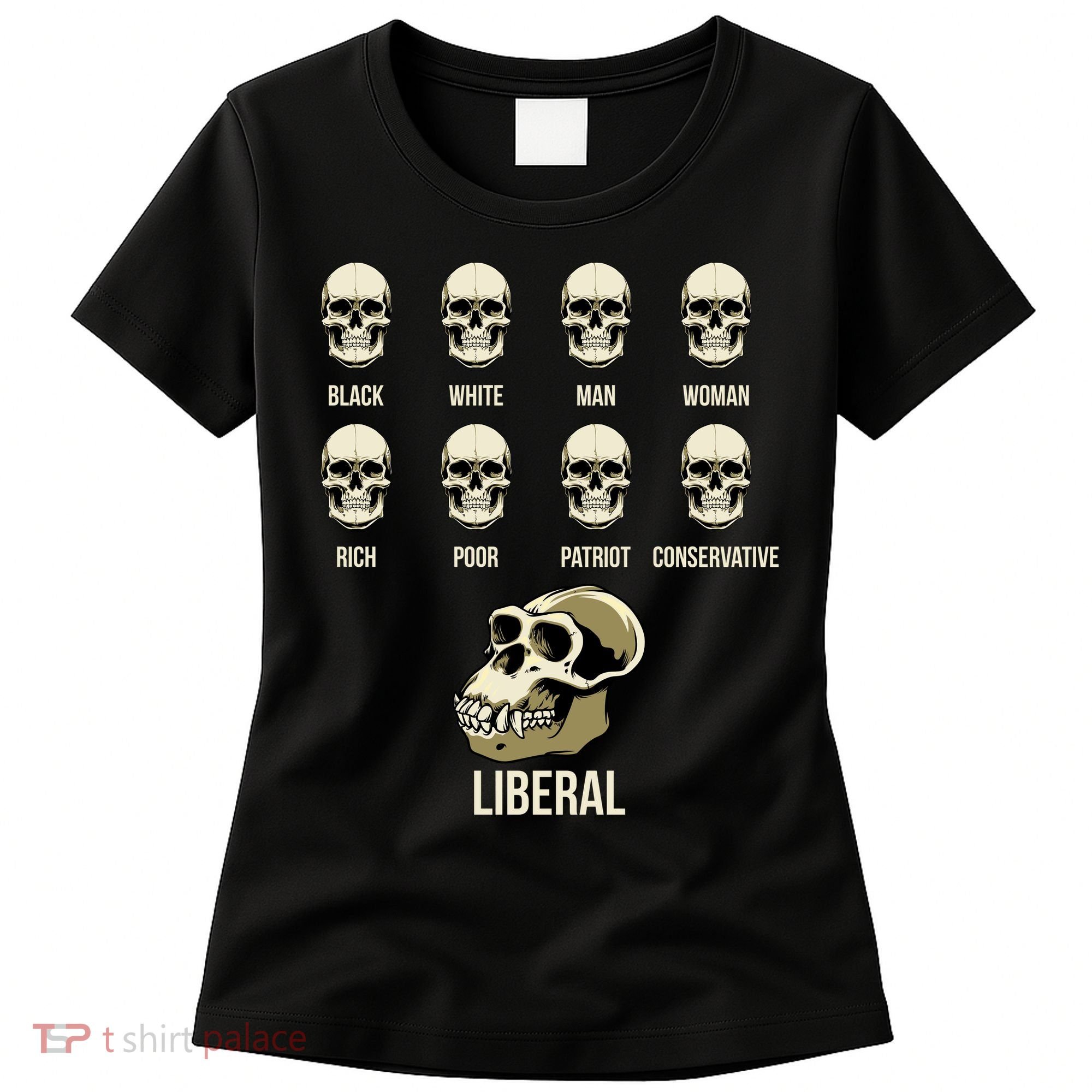 Liberal Monkey Black White Man Woman Rich Poor Patriot Conservative Women's T-Shirt